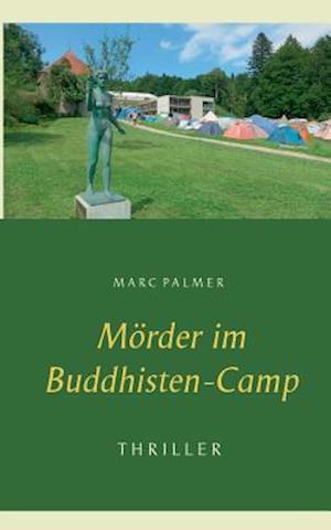 Mörder im Buddhisten-Camp