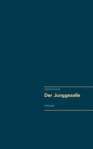 Der Junggeselle