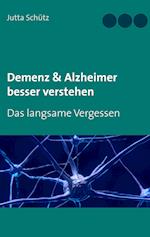 Demenz & Alzheimer besser verstehen