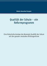 Qualität der Schule - ein Reformprogramm