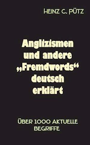 Anglizismen und andere "Fremdwords" deutsch erklärt