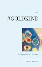 #Goldkind