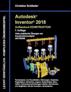 Autodesk Inventor 2018 - Aufbaukurs Konstruktion