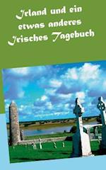 Irland und ein etwas anderes Irisches Tagebuch