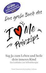 Das große Buch des I Love Me Prinzips