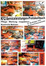 KFZ-Serviceleistungen-Protokollbuch - Wartung - Kontrolle - Notizen