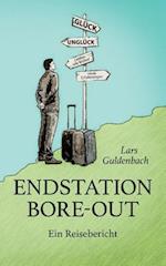 Endstation Bore-out