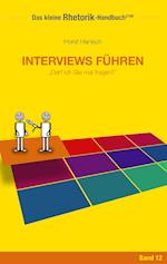 Rhetorik-Handbuch 2100 - Interviews führen