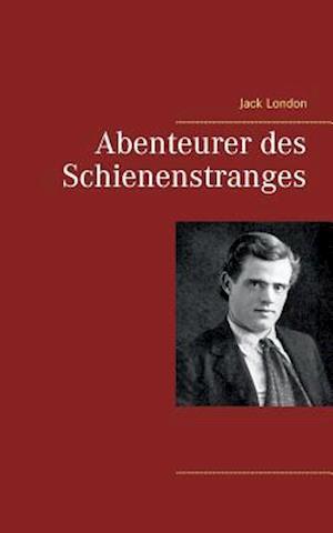 Abenteurer des Schienenstranges