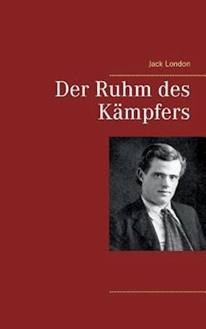 Der Ruhm des Kämpfers