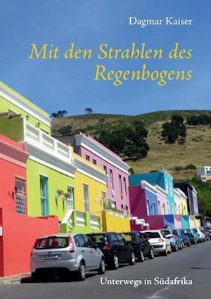 Mit den Strahlen des Regenbogens