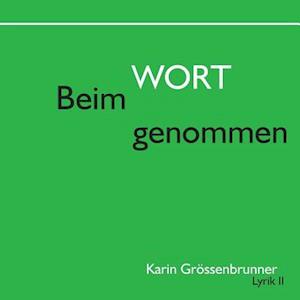 Beim Wort genommen