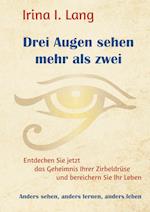 Drei Augen Sehen Mehr ALS Zwei