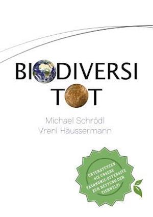 BiodiversiTOT -  Die globale Artenvielfalt jetzt entdecken, erforschen und erhalten