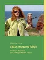 sattes mageres leben