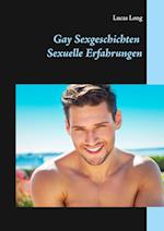 Gay Sexgeschichten: Sexuelle Erfahrungen