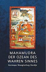 Mahamudra - Der Ozean des wahren Sinnes