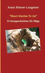 "Short Stories To Go"