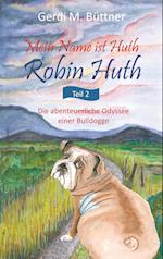 Mein Name ist Huth, Robin Huth