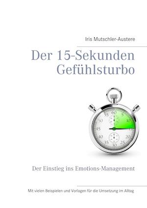 Der 15-Sekunden-Gefühlsturbo