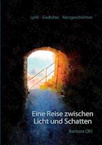 Eine Reise Zwischen Licht Und Schatten