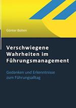 Verschwiegene Wahrheiten im Führungsmanagement