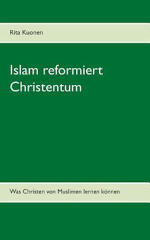 Islam reformiert Christentum