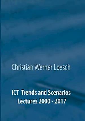 ICT Trends and Scenarios