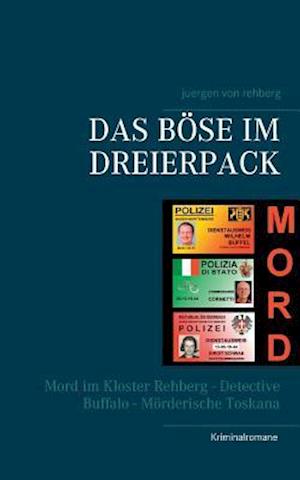 Das Böse im Dreierpack