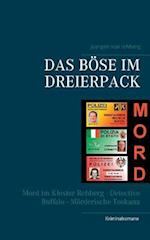 Das Böse im Dreierpack