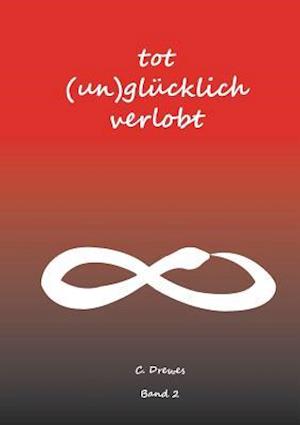 Tot (Un)Glucklich Verlobt