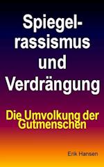 Spiegelrassismus und Verdrängung