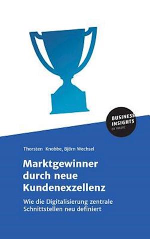 Marktgewinner Durch Neue Kundenexzellenz