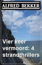 Vier keer vermoord: 4 strandthrillers