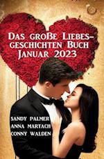 Das große Liebesgeschichten Buch Januar 2023