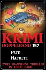 Krimi Doppelband 157 - Zwei spannende Thriller in einem Band