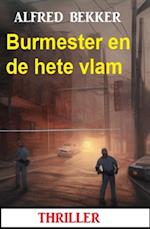 Burmester en de hete vlam: Thriller