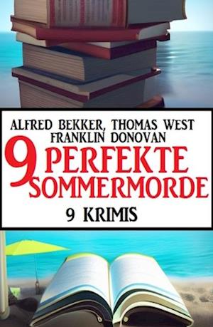 9 Perfekte Sommermorde Juli 2023: 9 Krimis