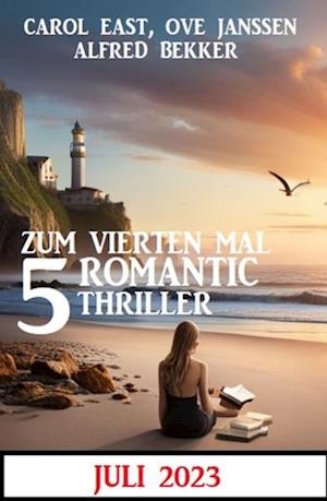 Zum vierten Mal 5 Romantic Thriller Juli 2023