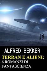 Terran e Alieni: 6 romanzi di fantascienza