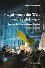 »Und wenn die Welt voll Teufel wär«. Putins Terror - Kiews Recht