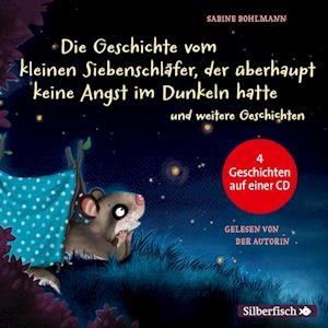 Der kleine Siebenschläfer:  Die Geschichte vom kleinen Siebenschläfer, der überhaupt keine Angst im Dunkeln hatte, Die Geschichte vom kleinen Siebenschläfer, der seine Schnuffeldecke nicht hergeben wollte, Gleich ist alles wieder gut, Das ist noch nicht gemütlich!