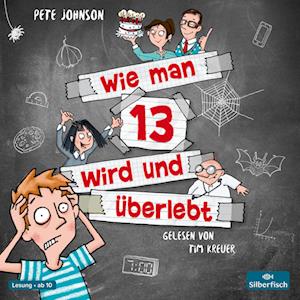 Wie man 13 wird und überlebt (Wie man 13 wird 1)