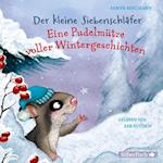 Der kleine Siebenschläfer: Eine Pudelmütze voller Wintergeschichten