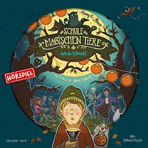 Die Schule der magischen Tiere - Hörspiele 14: Ach du Schreck! Das Hörspiel