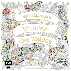 Millie Marotta's Wunder des Waldes - Die schönsten Ausmalabenteuer