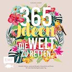 365 Ideen, die Welt zu retten