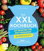 Das XXL-Kochbuch mit Rezepten für den Thermomix - Supereasy