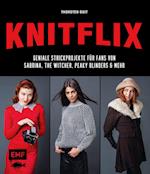 KNITFLIX - Geniale Strickprojekte für Fans von Sabrina, The Witcher, Peaky Blinders und mehr