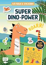 Rätseln und Stickern - Super-Dino-Power: Mit vielen coolen Neon-Stickern